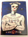 The Unsophisticated Arts by Barbara Jones