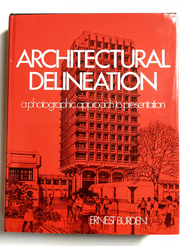 Architectural Delineation: A Photographic Approach to Presentation