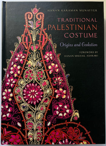 Traditional Palestinian Costume: Origins and Evolution