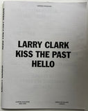 Larry Clark Kiss the past hello