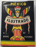 MÉXICO ILUSTRADO: Libros, revistas y carteles (1920-1950)