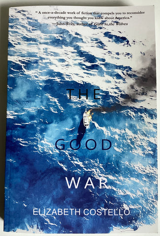 The Good War  by Elizabeth Costello