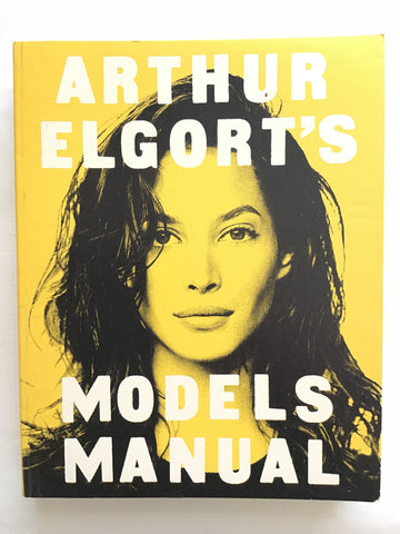 Arthjur Elgort’s Models Manual